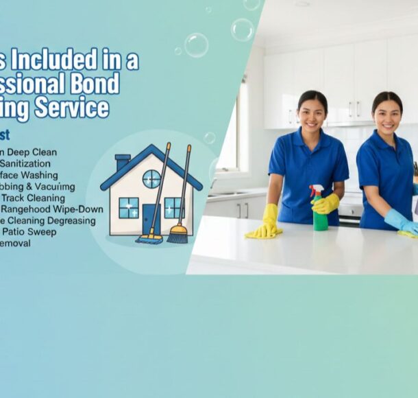 What’s Included in a Professional Bond Cleaning Service (Detailed List)